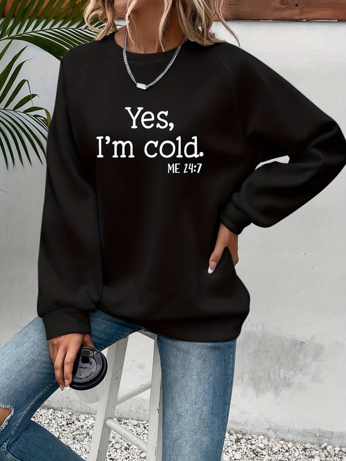 Trui met lange mouwen - Yes, I'm cold
